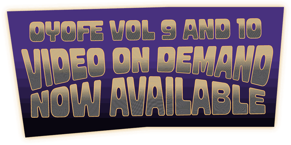 OYOFE Vol. 9 and 10 video on demand, now available